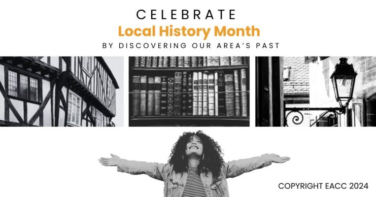 Celebrate Local History Month by Discovering Our Area’s Past
