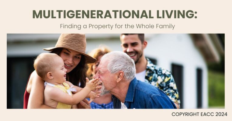 Multigenerational Living Finding a Property for the Whole Family