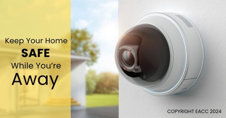Keep Your Home Safe While You’re Away