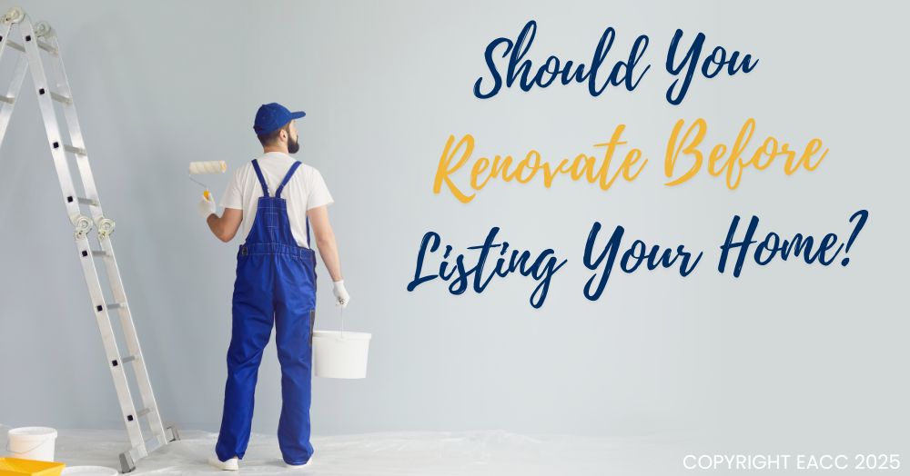 Should You Renovate Before Listing Your Home